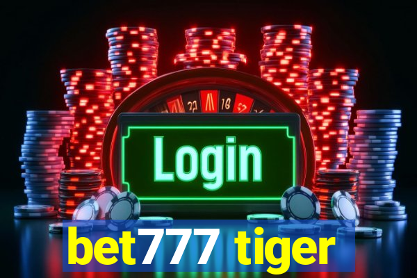 bet777 tiger